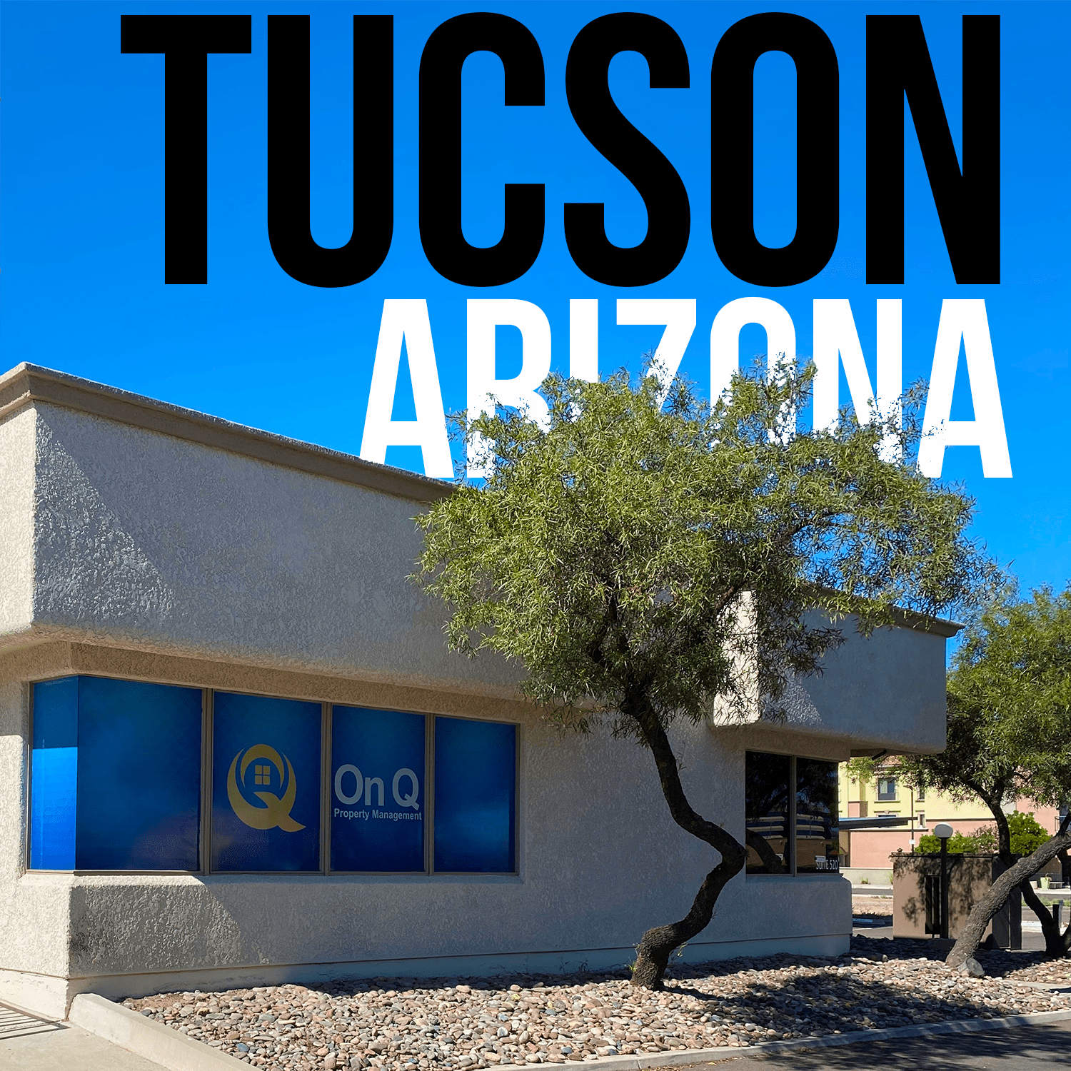 On Q Property Management office in Tucson, Arizona